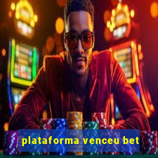 plataforma venceu bet